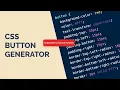 CSS Button Generator Mini using HTML CSS and JavaScript