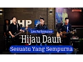 Download Lagu Hijau Daun - Sesuatu Yang Sempurna