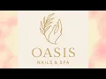 Oasis Nails and Spa ad
