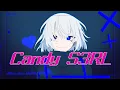 Candy s3rl | MEME【OC】