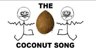 The Coconut Song Da Coconut Nut 