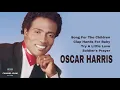 Lagu OSCAR HARRIS | Song For The Children-Clap Hands For Baby-Try A Little Love-Soldier's Prayer