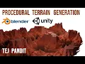 Procedural Terrain Generation Computer Graphics Project Blender Unity Engine