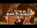 Download Lagu Ram Siya Ram lofi song. lofi music.slowed+reverb