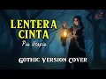 Lagu MAKIN GELAP! Lentera Cinta Versi Pia Utopia | Gothic Rockchestra Cover by Idad Channel