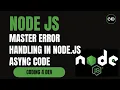Master Error Handling in Node js Async Code Callbacks Promises Streams