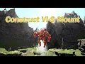 FFXIV Construct VI-S Mount - New Faux Hollow Reward
