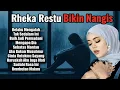 Lagu Kumpulan Lagu Terbaik Rheka Restu – Paling Enak Didengar Sepanjang Hari