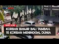 Download Lagu Korban Banjir Bali Tambah, 15 Korban Meninggal Dunia | Sindo Sore | 11/09
