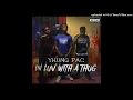 AKP Yhung Pac - In Luv With A Thug | (AKP Avenue Ace, Double K Da P)