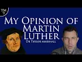 Lagu 9: My Opinion of Martin Luther