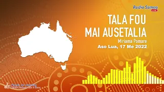 Download Tala Fou mai Ausetalia - 17 MAY 2022 MP3