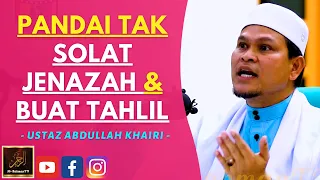 Download Ustaz Abdullah Khairi - PANDAI TAK SOLAT JENAZAH \u0026 BUAT TAHLIL MP3