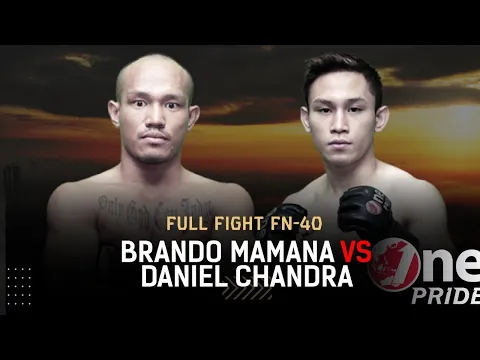 Fantastis! ? Brando Mamana VS Daniel | Full Fight One Pride MMA FN 40