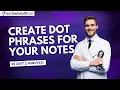 How to create shorthand or Dot Phrases on Scribe Health AI