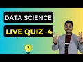 Data Science Live Quiz 4 Data Science Quiz Data Science Competition Machine Learning quiz