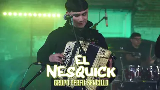 el nesquick se quedan viendo grupo perfil sencillo en vivo 