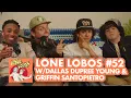 They Not Like Us Ft Dallas Dupree Young Griffin Santopietro Xolo Jacob s Lone Lobos Ep