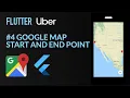 Flutter Uber Google Map and Start and End Marker