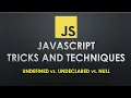 Difference between undefined undeclared and null in JavaScript