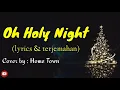 Download Lagu Oh Holy Night - (Lirik \u0026 terjemahan) || Cover by : Home Town || Lagu Barat populer...!