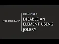 FCC - Disable An Element Using jQuery