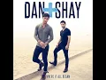 Nothin' Like You - Dan + Shay