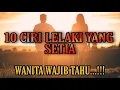 Download Lagu Ciri-ciri Lelaki Setia dan Jujur | Kata Bijak TENTANG KESETIAAN - #107