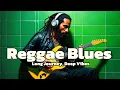 Download Lagu 2-HOUR Reggae Blues: Long Journey, Deep Vibes