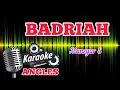 Download Lagu 🎤 BADRIAH Karaoke (Mansyur S)