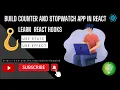 Build Counter and Stopwatch App in React Learn useState useEffect React Hooks