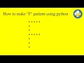 Python Pattern programs Printing F pattern in python