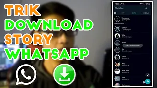 Download OH BEGINI YA... Cara Download Story Whatsapp Orang Lain Tanpa Aplikasi Tambahan MP3