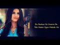 Tum Hi Aana | Female Cover | Extended Version | Marjaavaan | Jubin Nautiyal | Sad Song |