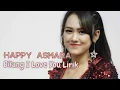 Lagu HAPPY ASMARA - BILANG I LOVE YOU ( Lirik ) #happyasmara