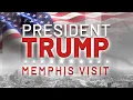 WATCH LIVE President Trump arrives in Memphis