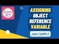 Assigning Object Reference Variable in Java Programming