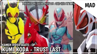 Download [MAD] Kamen Rider : Reiwa Generation - Trust • Last | Kumi Koda × Shonan no Kaze [KR Geats OP] MP3