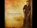 Boys 'Round Here (feat. Pistol Annies & Friends) - Blake Shelton