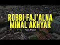 Download Lagu ROBBI FAJ'ALNA MINAL AKHYAR | Majelis Ar Raudhah | Lirik \u0026 Terjemah
