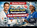 115 Review Course Mastering Acute Postoperative Pain Management From PCA to TAP Block