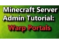 Minecraft Admin How-To WarpPortals