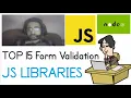 Top 15 Javascript Form Validation Libraries For Node js Developers in 2022