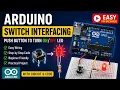Arduino Switch Interfacing Tutorial Push Button LED with Arduino UNO Beginner Project