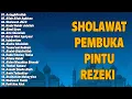 Download Lagu SHOLAWAT JIBRIL PENARIK REZEKI, REZEKI DATANG DARI SEGALA ARAH, SOLAWAT NABI PALING MUSTAJAB