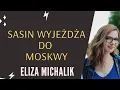 Lagu Sasin wyjeżdża do Moskwy