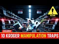DON T Fall For These 10 Kroger Tricks