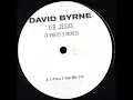 David Byrne - U.B. Jesus (X-Press 2 Club Mix)