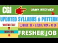 CGI RECRUITMENT PROCESS UPDATED SYLLABUS 2021 EXAM PATTERN GROUP DISCUSSION INTERVIEW