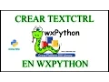 Crear textctrl en wxpython